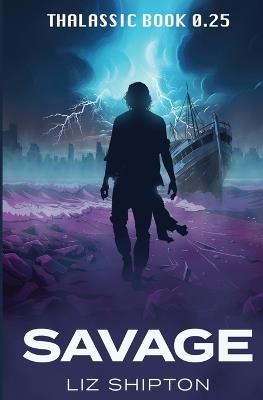 Savage - Liz Shipton - cover