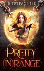 Pretty in Orange: A Reverse Harem Prison Romance