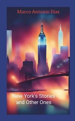 New York's Stories and Other Ones - Marco Antonio Diaz - cover