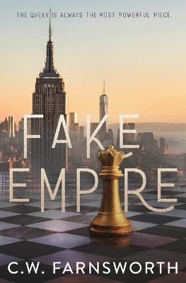 Fake Empire - C W Farnsworth - cover