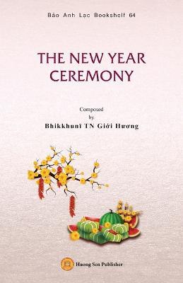 The New Year Ceremony - Gi?i Huong Bhikkhuni - cover