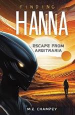 Finding Hanna: Escape from Arbitraria