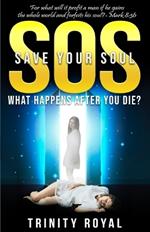 SOS - Save yOur Soul