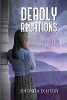 Deadly Relations - Rhonda D Herb - cover