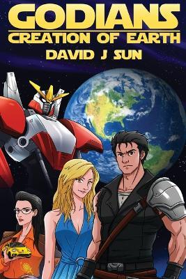 Godians Creation of Earth - David J Sun - cover
