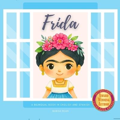 Frida: A Bilingual Book in English and Spanish - School Edition - Marisa Boan - cover