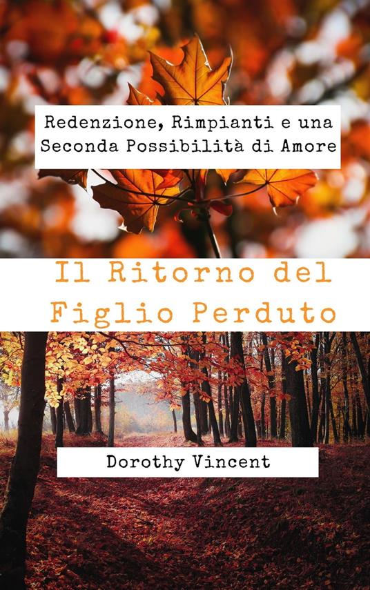 Il Ritorno del Figlio Perduto - Dorothy Vincent - ebook