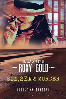 Sun, Sea & Murder - Christina Rondeau - cover