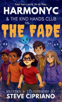 HarmonyC and The Kind Hands Club vs. The Fade - Steve Cipriano - cover