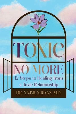 Toxic No More - Najmun Riyaz - cover