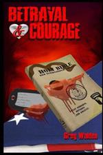 Betrayal and Courage
