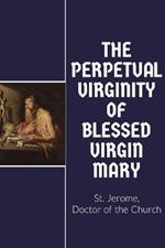 The Perpetual Virginity of Blessed Mary