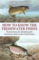 How to Know the Freshwater Fishes