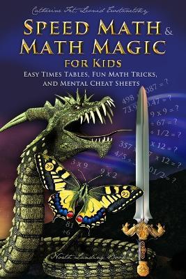 Speed Math and Math Magic for Kids - Easy Times Tables, Fun Math Tricks, and Mental Cheat Sheets - Fet - cover