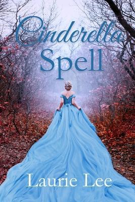 Cinderella Spell - Laurie Lee - cover