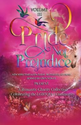 Pride Not Prejudice: Volume III - Mila Finelli,Ruby Dixon,Kim Loraine - cover