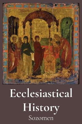 Ecclesiastical History - Sozomen - cover