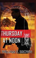 Thursday at Noon, auf Deutsch: ein Middle-East Action-Thriller