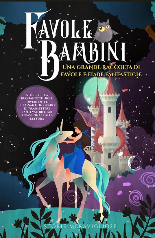 Favole per Bambini - Storie Meravigliose - ebook