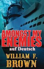 Amongst My Enemies, auf Deutsch: Ein Kalten Krieg Spion-gegen-Spion-Actionthriller