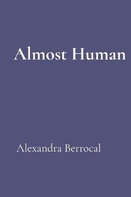 Almost Human - Berrocal - cover