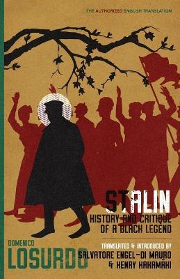Stalin: History and Critique of a Black Legend - Domenico Losurdo - cover