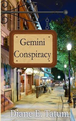 Gemini Conspiracy - Diane E Tatum - cover