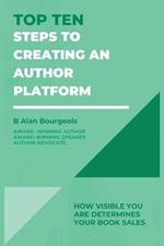 Top Ten Steps to Creating an Author Platform