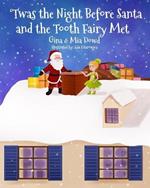 'Twas the Night Before Santa and the Tooth Fairy Met