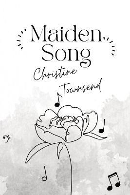 Maiden Song - Christine Townsend - cover
