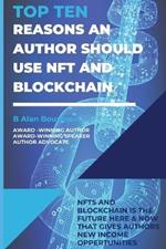 Top Ten Reasons an Author Should use NFT and Blockchain with Their Electronic Books?