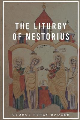 The Liturgy of Nestorius - cover