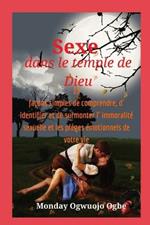 Sexe dans le temple de Dieu 15 facons simples de comprendre, d' identifier et de surmonter