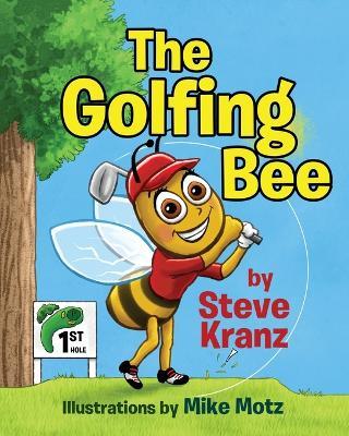 The Golfing Bee - Steve Kranz - cover