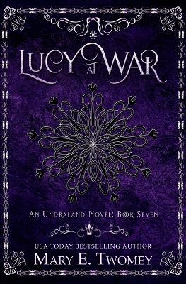 Lucy at War - Mary E Twomey - cover