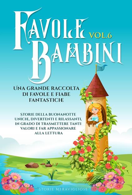 Favole per Bambini - Storie Meravigliose - ebook