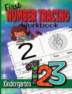 First Number Tracing Workbook for Kindergarten: Learn Numbers From 0 to 100