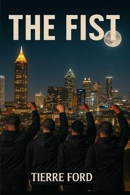 The Fist - Tierre Ford - cover