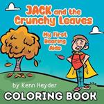 Jack and the Crunchy Leaves: My First Hearing Aids Coloring Book