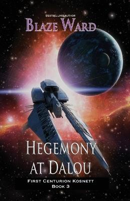 Hegemony at Dalou - Blaze Ward - cover