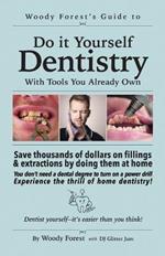 Guide to Home Dentistry: Funny prank book, gag gift, novelty notebook disguised as a real book, with hilarious, motivational quotes