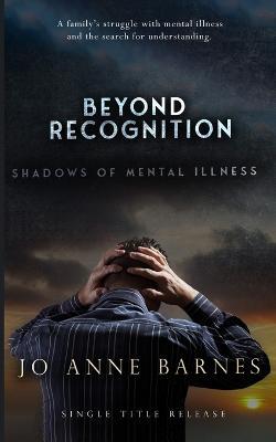Beyond Recognition - Jo Anne Barnes - cover