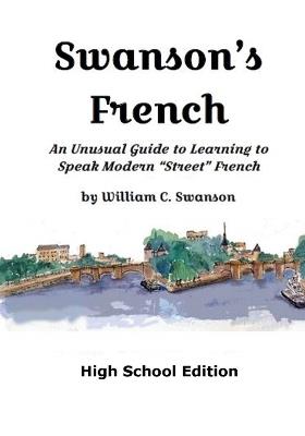 Swanson's French, High School Edition - William C Swanson - cover