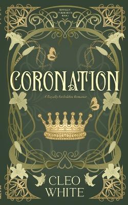 Coronation: A Royally Forbidden Romance - Cleo White - cover