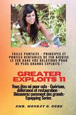 Greater Exploits - 11 - Taille parfaite: Taille parfaite - Principes et profils rentables de fer Aiguise le fer dans vos RELATIONS pour de plus grands exploits ! - Vous êtes né pour cela - Guérison, délivrance et restauration - Série d'équipement