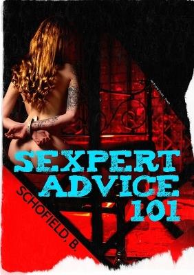 Sexpert Advice 101 - Basile Schofield - cover