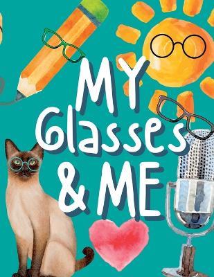 My Glasses and Me - Holly Wilson - cover
