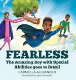 Fearless: The Amazing Boy with Special Abilities goes to Brazil