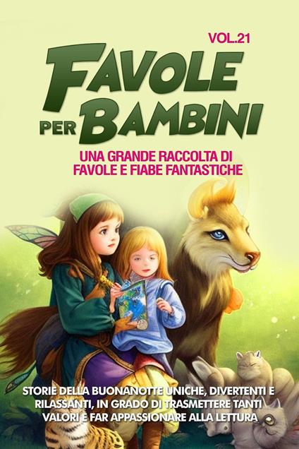 Favole per Bambini - Storie Meravigliose - ebook