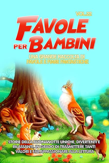 Favole per Bambini - Storie Meravigliose - ebook